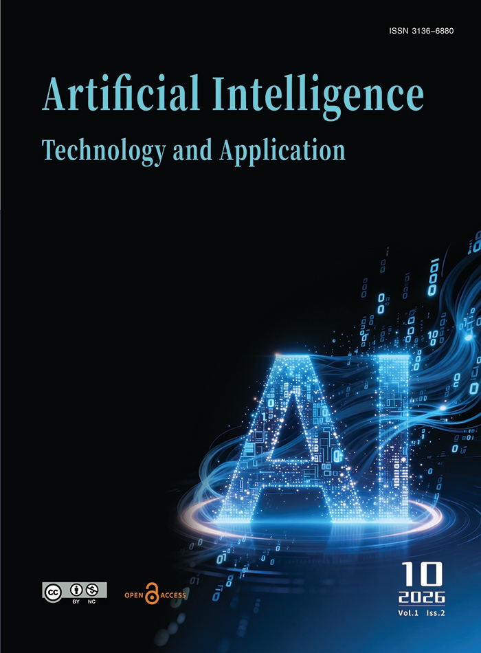 					查看 卷 1 期 2 (2026): Artificial Intelligence Technology and Application-Vol 1, Iss 2, 2026
				